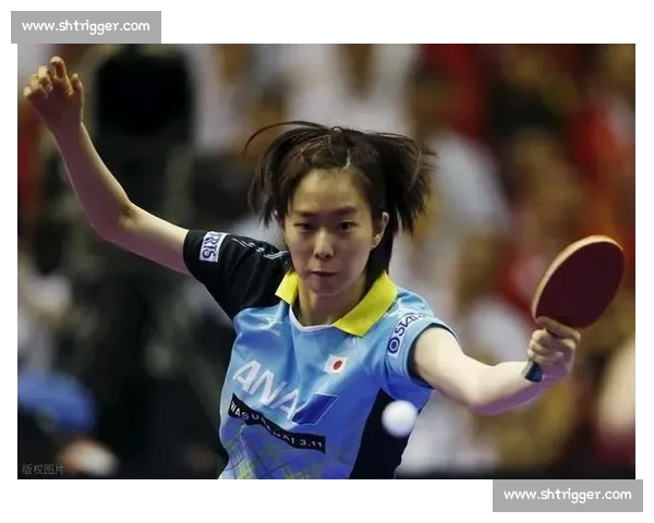 李晓霞对决石川佳纯巅峰碰撞乒坛中日女乒经典之战技术心理全面较量再现传奇